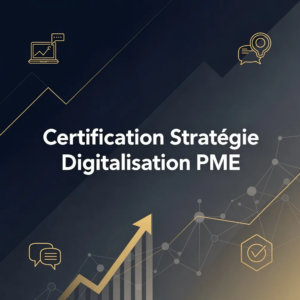 Certification Stratégie Digitalisation PME