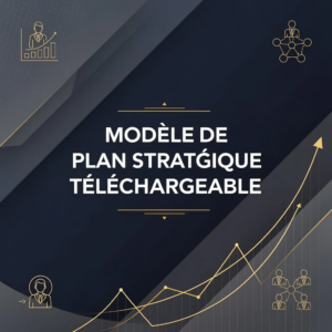 Modèle de Plan Stratégique Téléchargeable