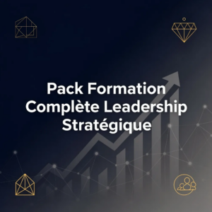 Pack Formation Complète Leadership Stratégique