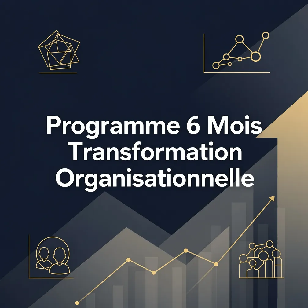 Programme 6 Mois Transformation Organisationnelle
