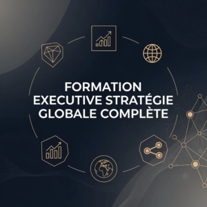 Formation Executive Stratégie Globale Complète