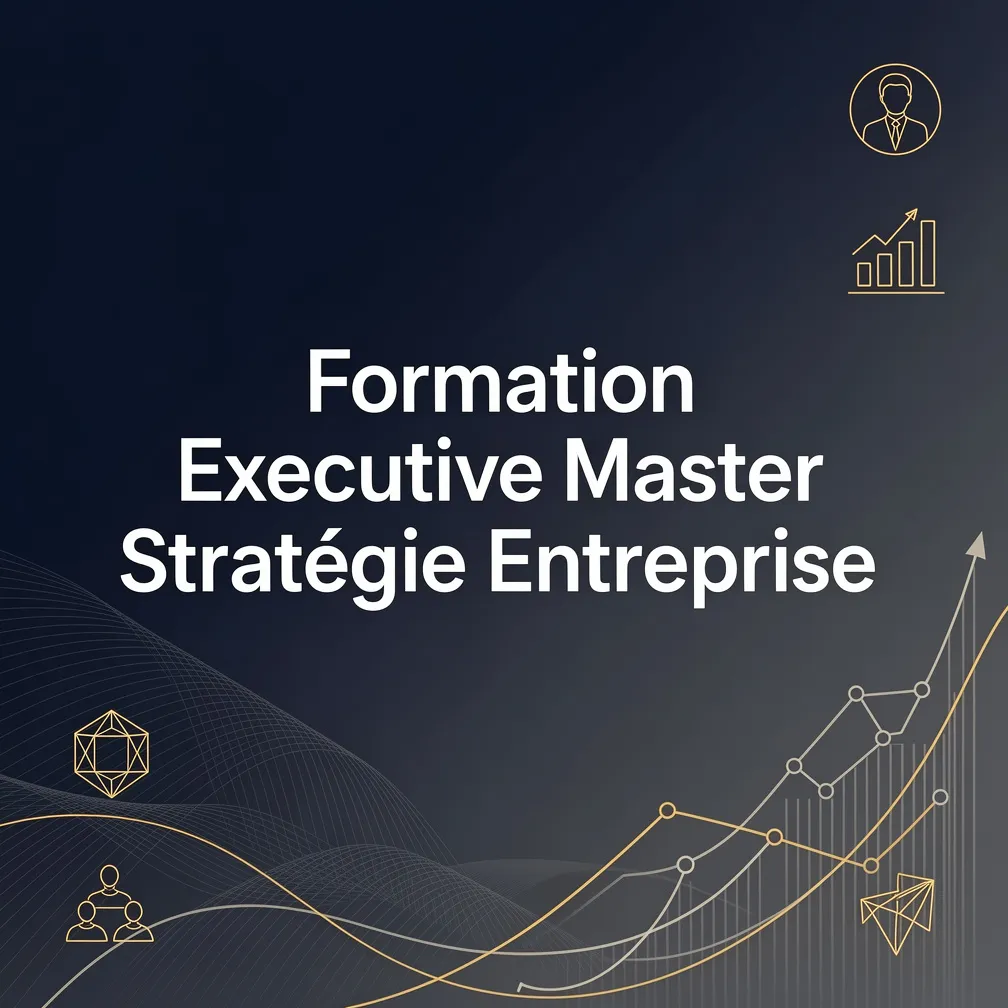 Formation Executive Master Stratégie Entreprise