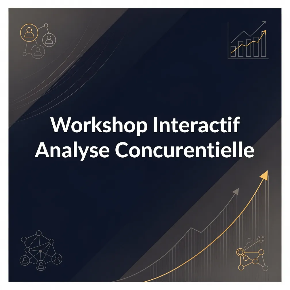 Workshop Interactif Analyse Concurrentielle