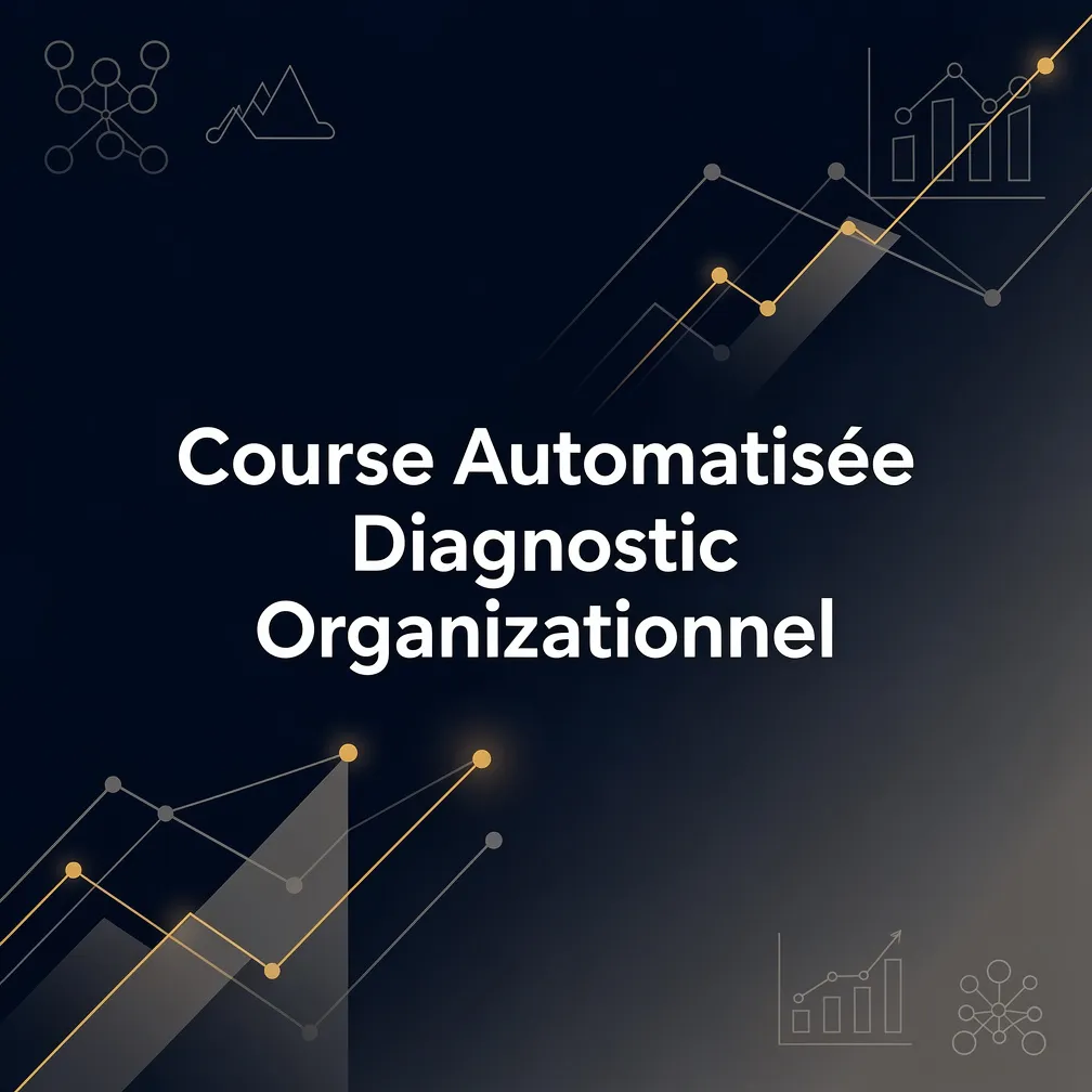Course Automatisée Diagnostic Organisationnel